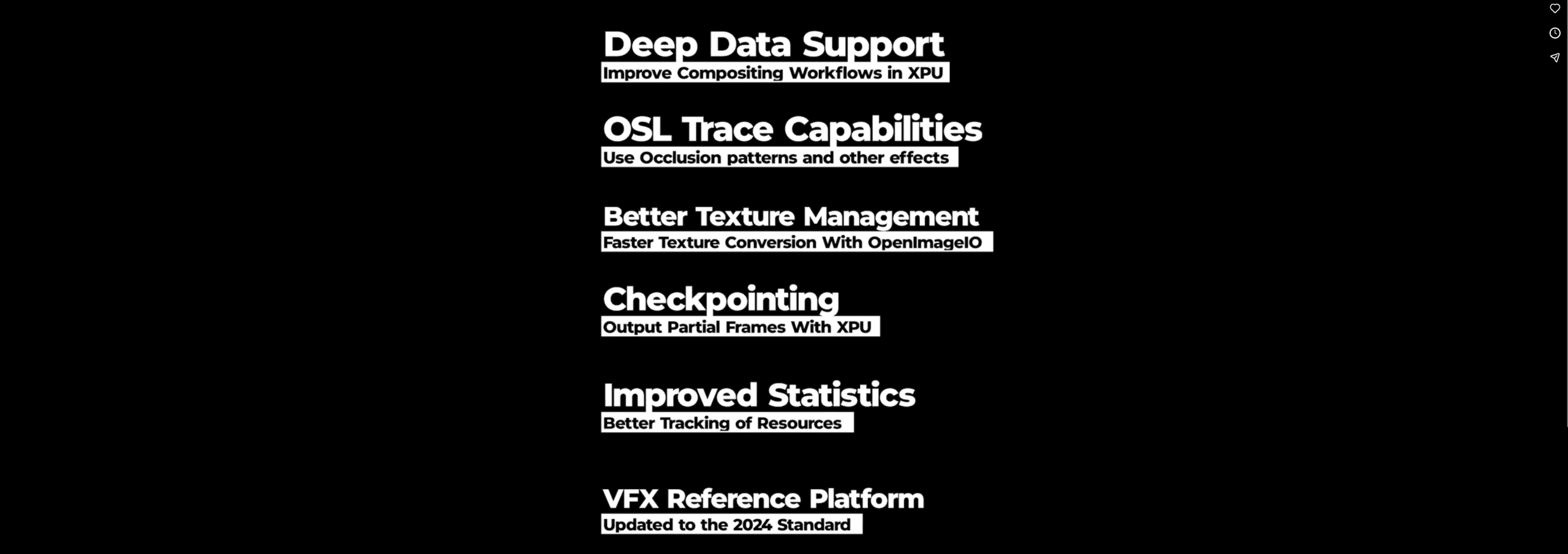 text on a black background outlining features for software improvement including deep data support osl trace capabilities better texture management checkpointing improved statistics and vfx reference platform updated to the 2023 standard digital production Text on a black background outlining features for software improvement, including Deep Data Support, OSL Trace Capabilities, Better Texture Management, Checkpointing, Improved Statistics, and VFX Reference Platform updated to the 2023 standard.